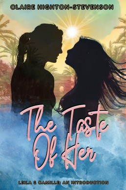 The Taste of Her: Leila & Camille: An Introduction