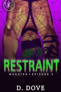 Restraint  (The Monster Beneath 3)