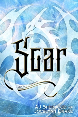 Soar (Wings 'N' Wands 3)