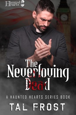 The Neverloving Dead (Haunted Hearts)