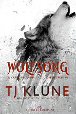 Wolfsong: Il canto del lupo (Green Creek 1) [Italian Edition]