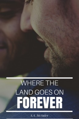 Where the Land Goes on Forever