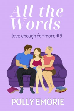 All the Words: Love Enough for More #3