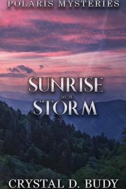 Sunrise in a Storm (Polaris Mysteries 2)