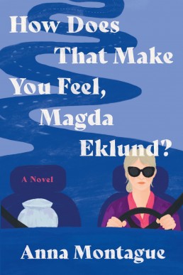 How Does That Make You Feel, Magda Eklund?