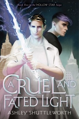 A Cruel and Fated Light (The Hollow Star Saga 2)