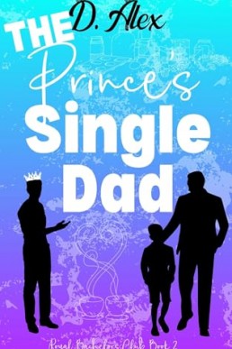 The Prince's Single Dad (Royal Bachelor's Club 2)