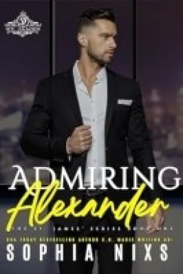 Admiring Alexander (The St. James Series 1)