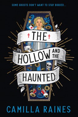 The Hollow and the Haunted (The Hollow and the Haunted 1)