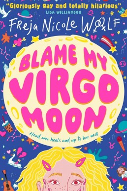 Blame My Virgo Moon (Never Trust a Gemini #2)