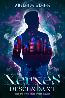 Xerxes Descendant (House Epsilon Duology 1)