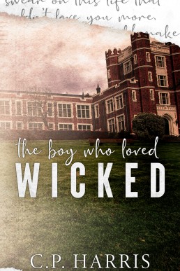 The Boy Who Loved Wicked (New Cover) 2023 Edition