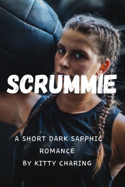 Scrummie: A Short Dark Sapphic Romance