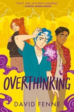 Overthinking (Overemotional 2)