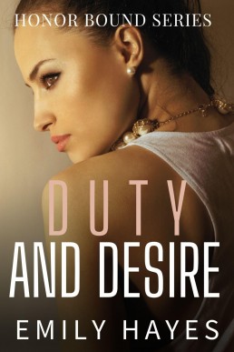 Duty and Desire: A Lesbian/Sapphic Military Romance (Honor Bound Book 2)