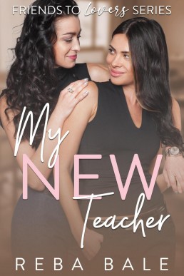 My New Teacher: A Lesbian Instalove Romance (Friends to Lovers Book 15)