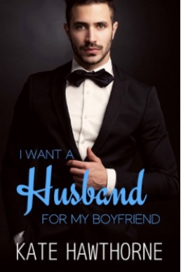 I Want a Husband for My Boyfriend