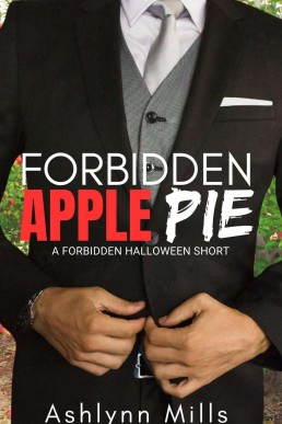 Forbidden Apple Pie (A Forbidden Halloween Short)