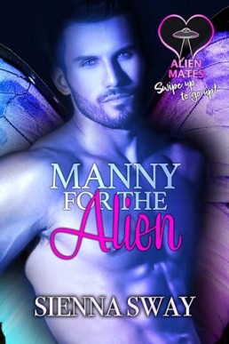 Manny for the Alien (Alien Mates 2)