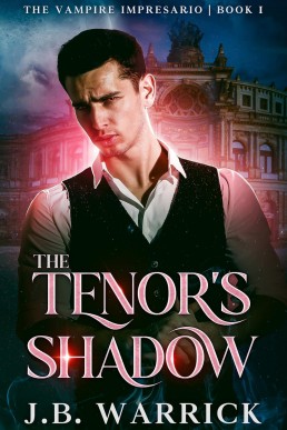 The Tenor's Shadow (The Vampire Impresario 1)