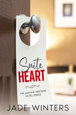 Suite Heart (The Mayfair Heritage Hotel Series Book 2)