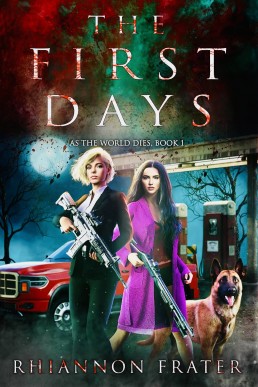 The First Days (As The World Dies Book 1)