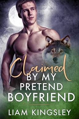 Claimed By My Pretend Boyfriend (Blackwater Pack 6)