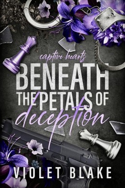 Beneath The Petals of Deception (Captive Hearts #1)