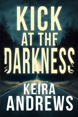 Kick at the Darkness (Kick at the Darkness 1) New Cover