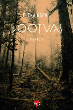 Lootvas: Parte I (Spanish Edition)