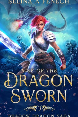 Rise of the Dragon Sworn (Shadow Dragon Saga Book 3)