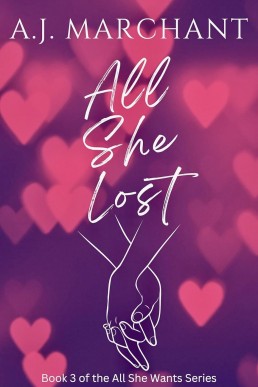 All She Lost (All She Wants Book 3)