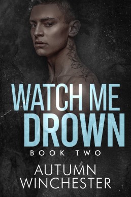 Watch Me Drown