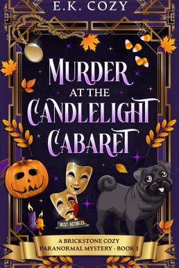 Murder at the Candlelight Cabaret (Brickstone Paranormal Cozy Mystery Book 1)