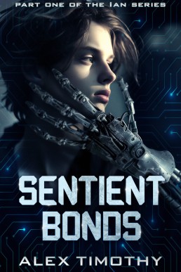 Sentient Bonds (The Ian Series Book 1)