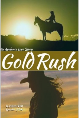 Gold Rush 1850: An Avalance Love Story