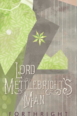 Lord Mettlebright's Man (Amaranthine Interludes 1)