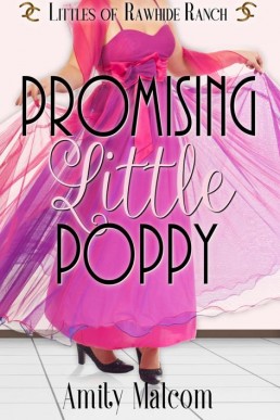 Promising Little Poppy (Littles of Rawhide Ranch Book 5)