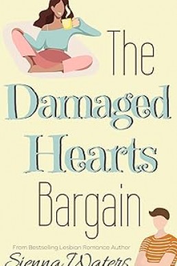 The Damaged Hearts Bargain (The Tetherington Hearts Series #2)