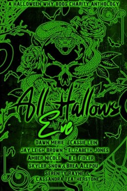 All Hallows Eve-Volume 2: A Halloween Why Boos Charity anthology