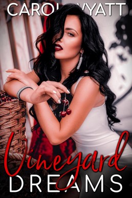 Vineyard Dreams (Beyond The Red Carpet Book 4)