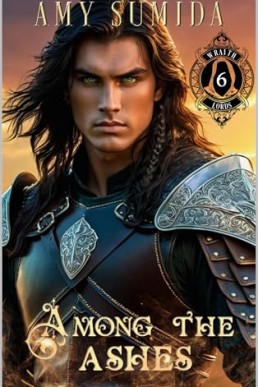 Among the Ashes (The Wraith Lords 6)