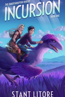 Incursion (The Dakotaraptor Riders Book 1)