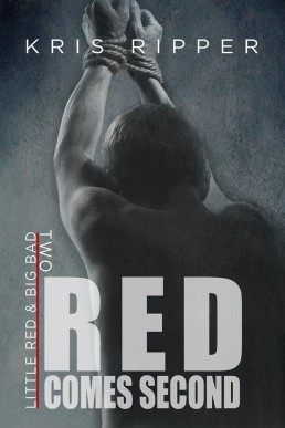 Red Comes Second (Little Red and Big Bad Book 2)