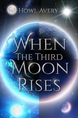 When the Third Moon Rises