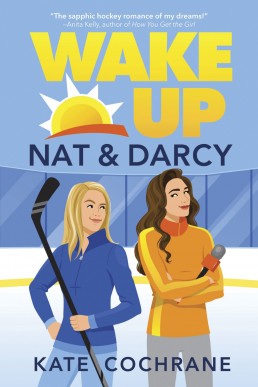 Wake Up, Nat & Darcy (Puck Struck Book 1)