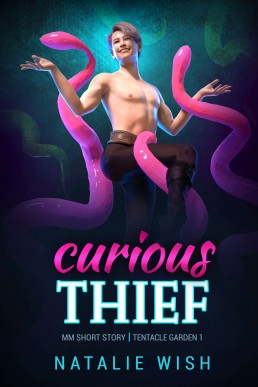 Curious Thief (Tentacle Garden Book 1)