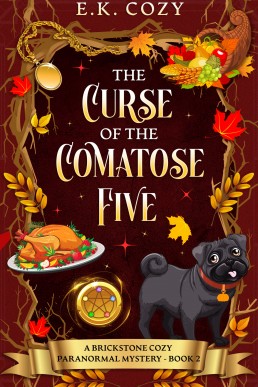 The Curse of the Comatose Five (Brickstone Paranormal Cozy Mystery Book 2)