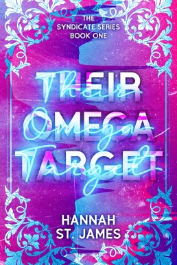 Their Omega Target: An MFF Mafia Omegaverse