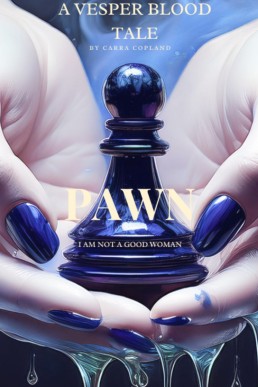 PAWN: A Vesper Blood Tale